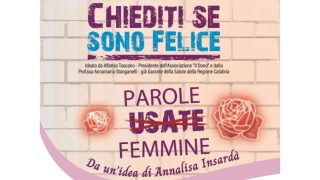 Preannunciato l’evento “Parole Femmine” nell’ambito del progetto “Chiediti se sono felice”  